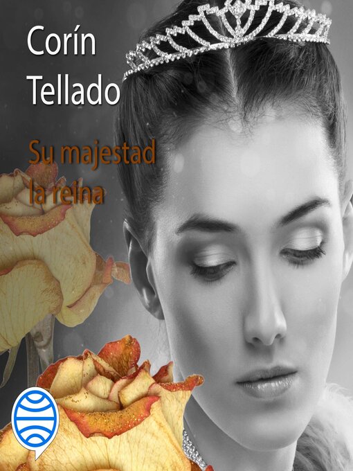 Title details for Su majestad la reina by Corín Tellado - Available